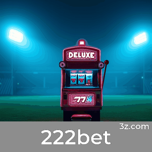 222bet: Ofertas de Bônus Irresistíveis para Você